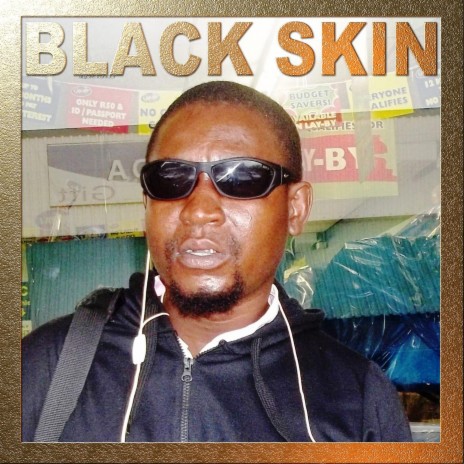 Black skin (Black skin) | Boomplay Music