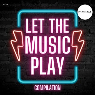 Let The Music Play Compilation