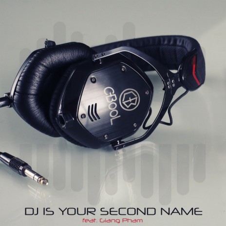 DJ Is Your Second Name (TWISTERZ & Waveshock Remix) ft. Giang Pham | Boomplay Music