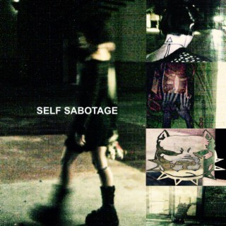 SELF SABOTAGE