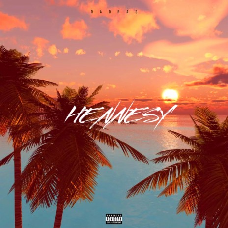 Hennesy | Boomplay Music