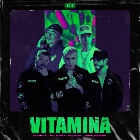 Vitamina ft. MC Davo, Felp 22 & Dave Garsía | Boomplay Music