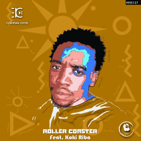 Roller Coaster ft. Koki Riba | Boomplay Music