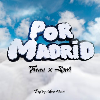 Por Madrid ft. YOUR MUSIC & SAVI lyrics | Boomplay Music