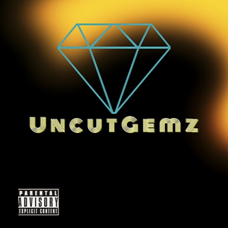 Uncut Gemz | Boomplay Music