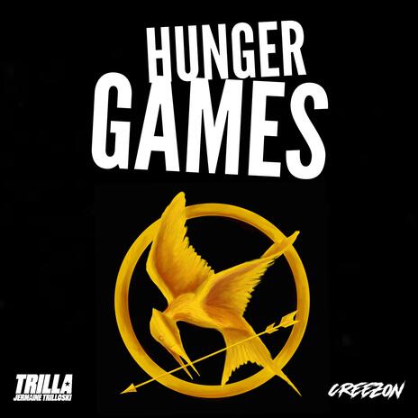 Hunger Games ft. CreezOn | Boomplay Music