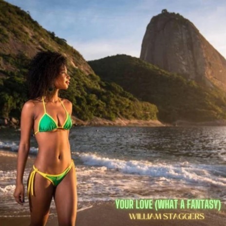 Your Love (What a Fantasy) | Boomplay Music