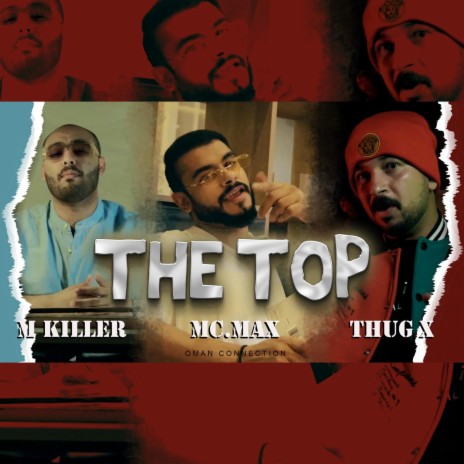 THE TOP - M KiLLeR & ThuG x & Mc.Max | Boomplay Music