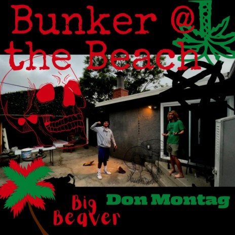 Bunker at the Beach ft. Don Montag | Boomplay Music