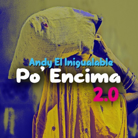 Po' Encima 2.0 | Boomplay Music