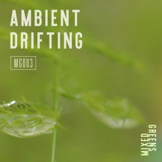 Ambient Drifting
