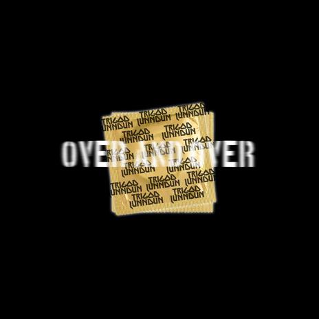 OVER & OVER | Boomplay Music