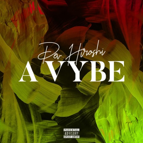 A Vybe | Boomplay Music