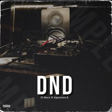 DND ft. El Maro | Boomplay Music