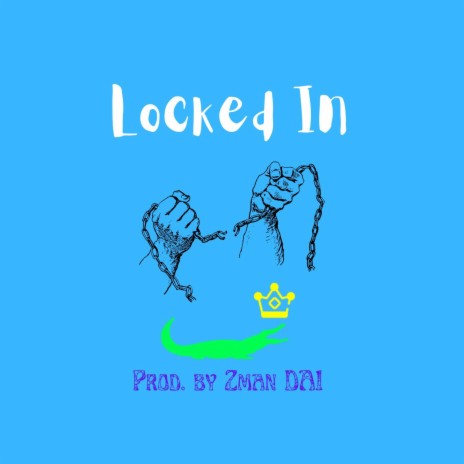 Locked In | Boomplay Music