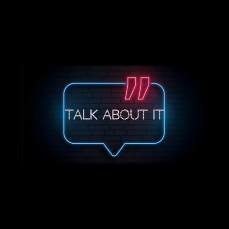 T.A.I (Talk About It) | Boomplay Music
