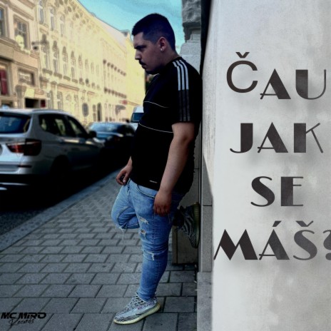 Čau jak se máš? ft. PROD.MARTAS BOSS