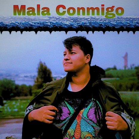 Mala Conmigo | Boomplay Music