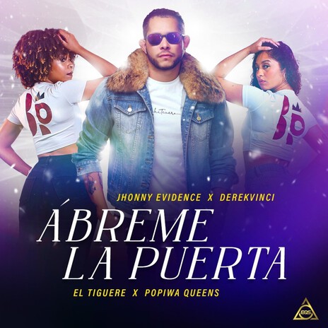 Abreme La Puerta ft. DerekVinci, El Tiguere & Popiwa Queens | Boomplay Music