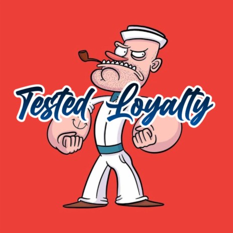 Tested Loyalty | Boomplay Music