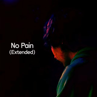 No Pain (Extended Mix)