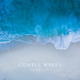 Gentle Waves