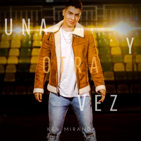 Una Y Otra Vez | Boomplay Music