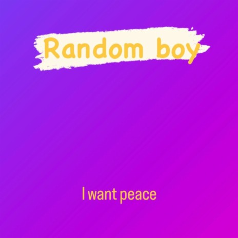 I Want Peace | Boomplay Music