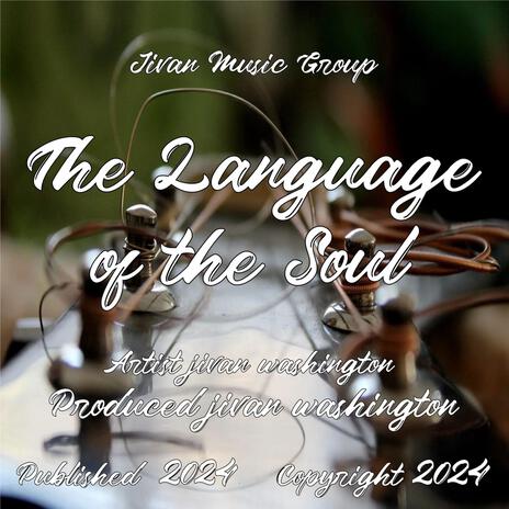 The Language Of The Soul