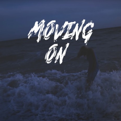 Moving On | Boomplay Music