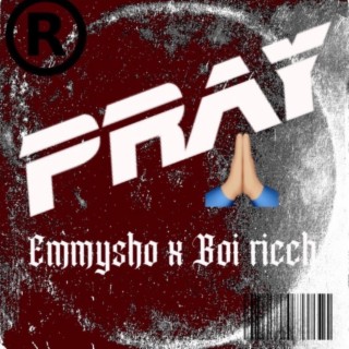 Pray ft. Boi ricch lyrics | Boomplay Music