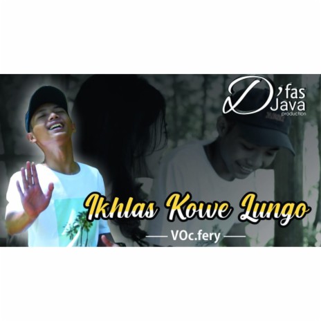 Ikhlas Kowe Lungo | Boomplay Music