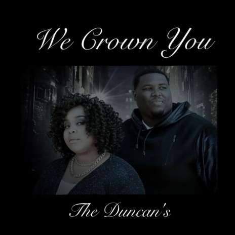 We Crown You | Boomplay Music