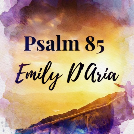 Psalm 85 | Boomplay Music