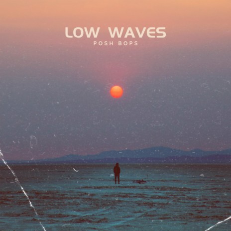 Low Waves | Boomplay Music
