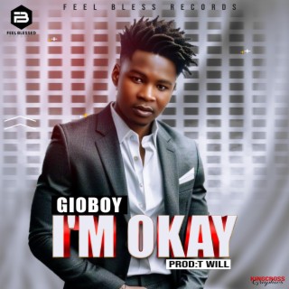 I'M OKAY New Liberia Music