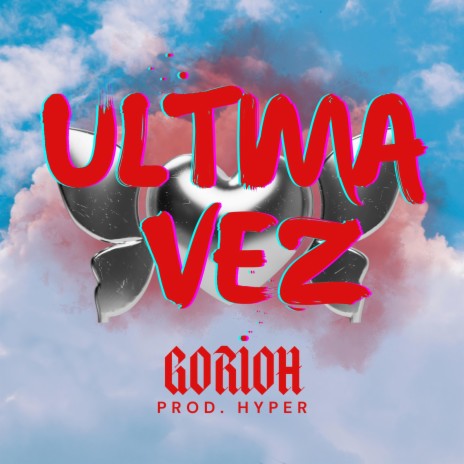 ÚLTIMA VEZ | Boomplay Music