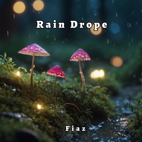 Rain Drop | Boomplay Music