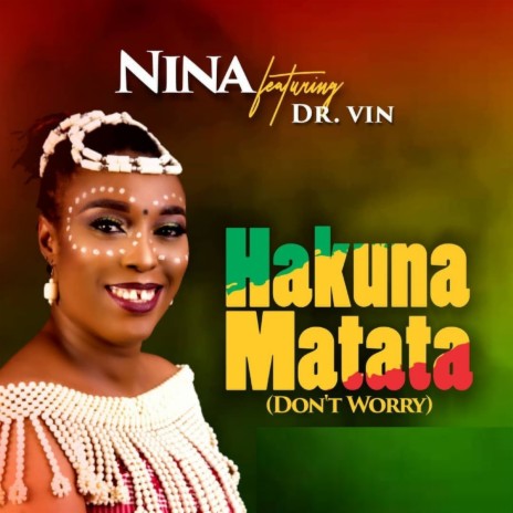 Hakuna Matata (Don't Worry) ft. Dr. Vin | Boomplay Music