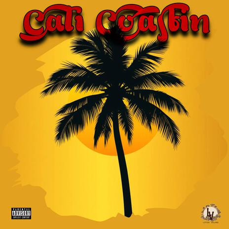 Cali Coastin ft. Uce Marley | Boomplay Music