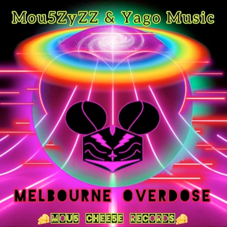 Melbourne Overdose ft. Yago Music | Boomplay Music