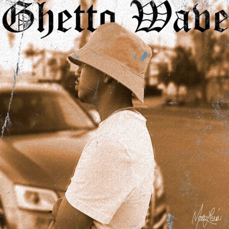 Ghetto Wave | Boomplay Music