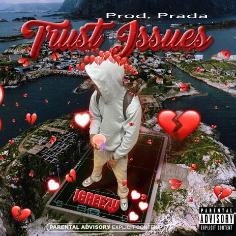 Trust Issues | Boomplay Music