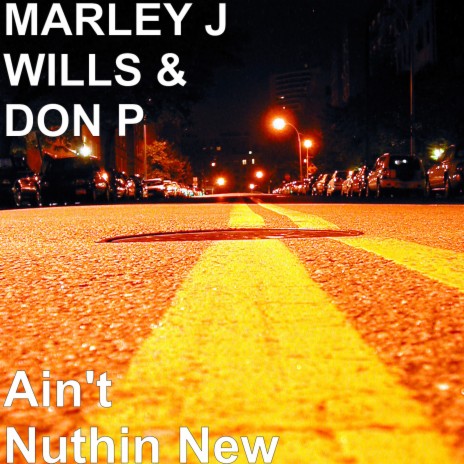 Ain't Nuthin New ft. DON P