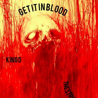 Get It In Blood