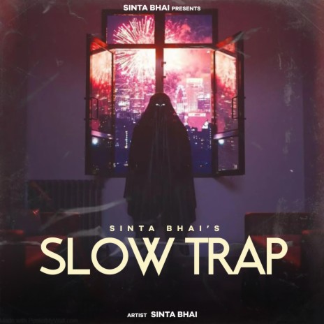 Slow Trap | Boomplay Music