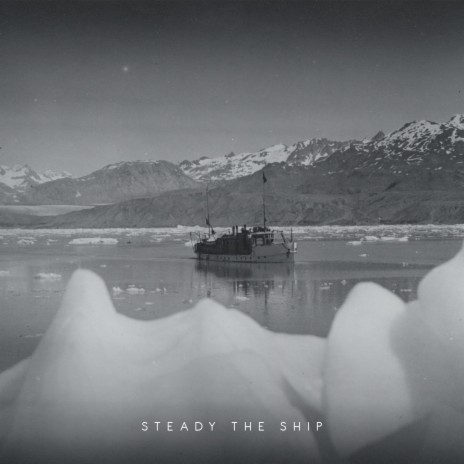 Steady The Ship | Boomplay Music