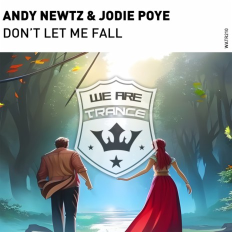 Don't Let Me Fall ft. Jodie Poye | Boomplay Music