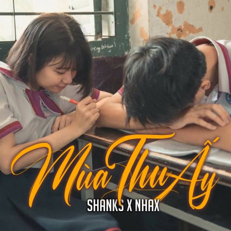 Mùa Thu Năm Ấy ft. Nhax | Boomplay Music