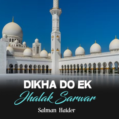 Dikha Do Ek Jhalak Sarwar | Boomplay Music